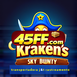 transportadora j&t rastreamento